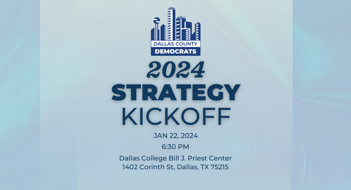 2024 Strategy Kickoff Dallas County Democratic Party   Save The Date 2024 Strategy Kickoff (1200 X 650 Px) 20240108172500332877 